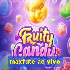 maxfute ao vivo